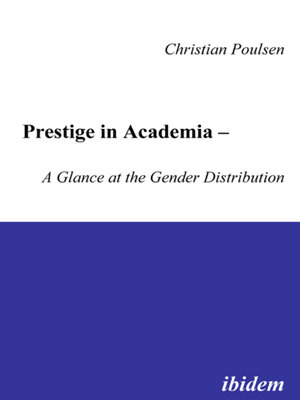 cover image of Prestige in Academia--A Glance at the Gender Distribution